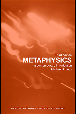 Metaphysics, A Contemporary Introduction